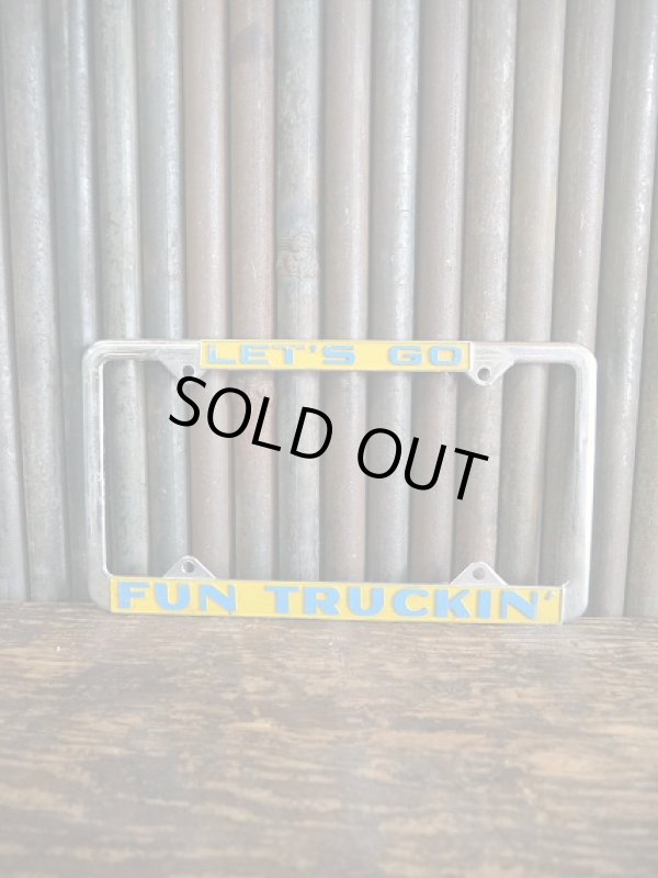 画像1: ビンテージ　LET’S　GO　FUN　TRUCKIN'　ナンバープレートフレーム (1)