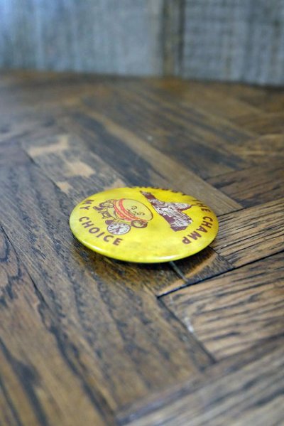 画像2: ビンテージ CHUBBY THE CHAMP MY CHOICE 缶バッチ